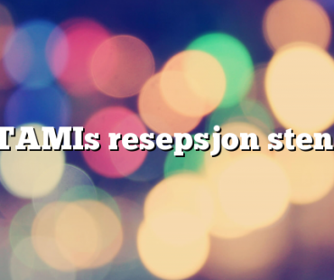 STAMIs resepsjon stengt