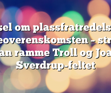 Varsel om plassfratredelse på oljeoverenskomsten – streik kan ramme Troll og Joan Sverdrup-feltet