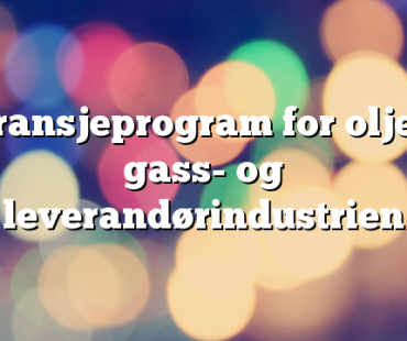 Bransjeprogram for olje-, gass- og leverandørindustrien