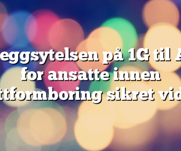 Tilleggsytelsen på 1G til AFP for ansatte innen plattformboring sikret videre