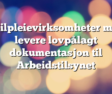 Bilpleievirksomheter må levere lovpålagt dokumentasjon til Arbeidstilsynet