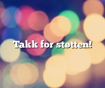 Takk for støtten!